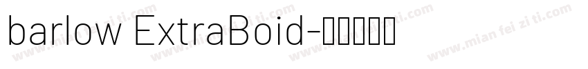 barlow ExtraBoid字体转换